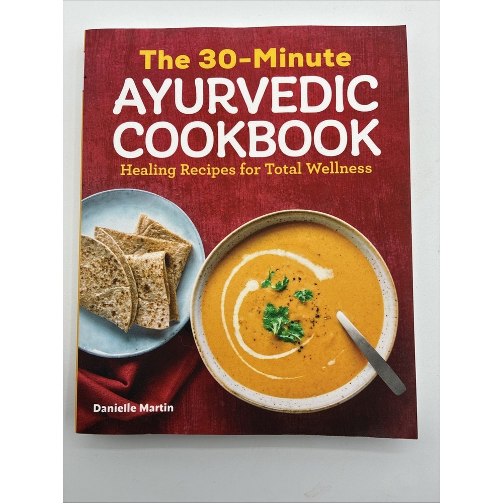 The 30-Minute Ayurvedic Cookbook by Martin, Danielle Book The Fast Free Shipping